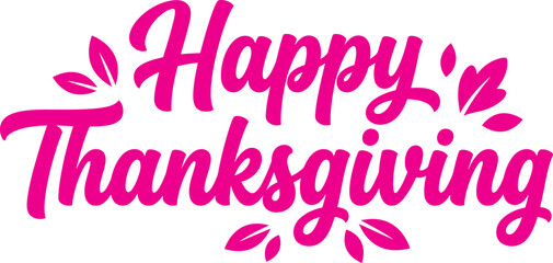 Happy thanksgiving wishes and greetings. Happy Thanksgiving greeting with leaves and stars festive text seasonal holiday message transparent background © Sajminnahar
