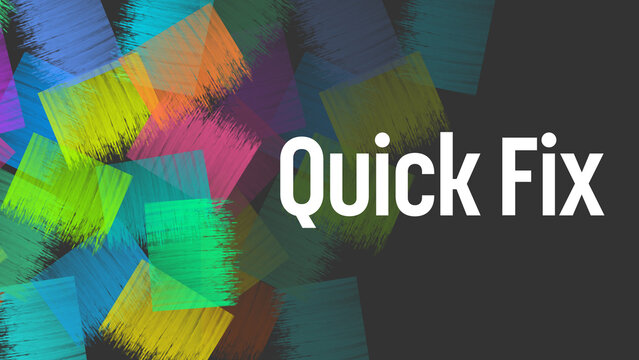 Quick Fix Colorful Painting Squares Corners Texture Grey Text 