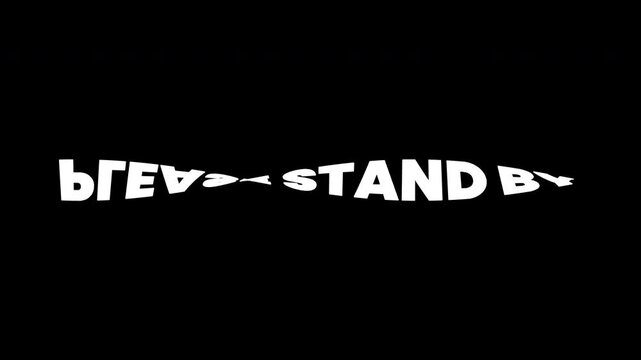 Please Stand By Endless Twisted Spiral Text Animation Alpha Channel 4K Video