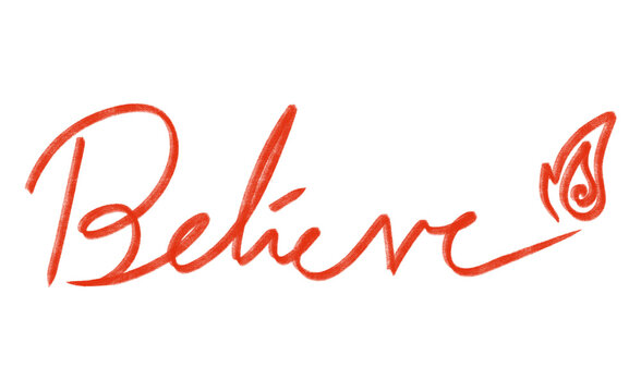 Red Crayon Style Handwriting Believe Word with Fire Element. Suitable for Dark Backgrounds