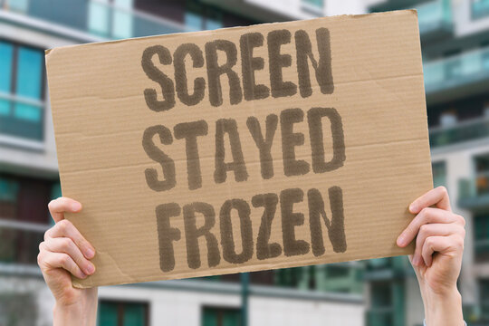 "Screen Stayed Frozen" Phone unresponsive mid-swipe. SCREEN. STAYED. FROZEN. UNRESPONSIVE. FRUSTRATION.