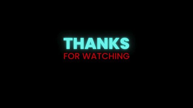 Glowing Neon Thanks For Watching Text Overlay