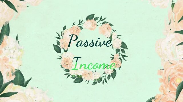 Flowers arranged in a circular wreath frame the text Passive Income against a soft mint green background with subtle texture.