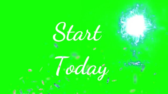 Start Today text appears in elegant white script next to a pulsing blue light effect on a bright green screen background.