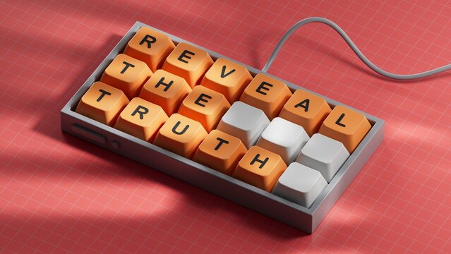 Reveal the truth symbol. Concept word Reveal the truth on Computer keyboard keys. Business and Reveal the truth concept. Copy space.3D rendering