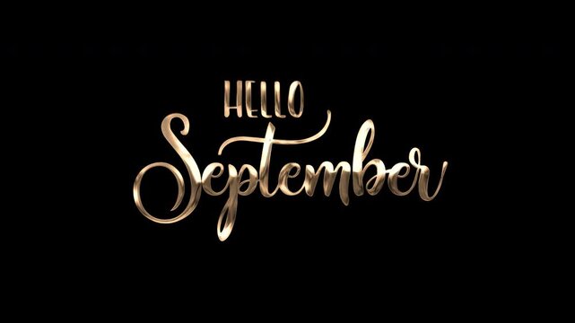 Gold metallic cursive typography hello september lettering on deep black background. Perfect for luxury fallthemed designs like cards and invitations.