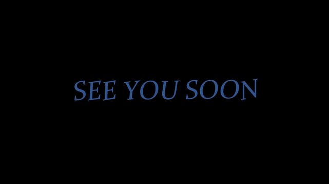 Blue elegant typography message saying see you soon on a dark black minimalist background for farewell use