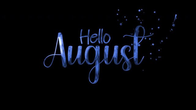 Blue glittery hello august text script on starry night sky background. Suitable for calendar design, social media post, greeting card.
