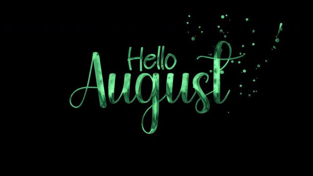 Green glowing hello august text sparkles black background suitable for greeting cards, social media posts, posters, and website banners.