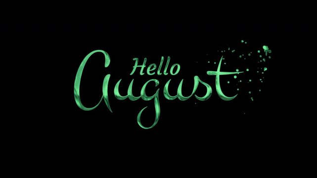 Green metallic hello august script font text with sparkly magical fairy dust suitable for august greeting cards or social media posts.
