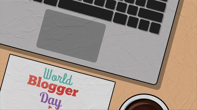 World blogger day animation concept with top view laptop coffee cup and greeting note on paper texture background.