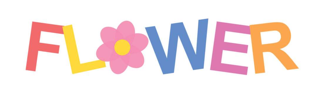 Colorful FLOWER text typography vector, playful pastel lettering with pink floral icon, vibrant spring nature word art for kids and nursery decor
