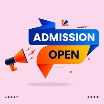 Admission open announcement with colorful speech bubble and megaphone