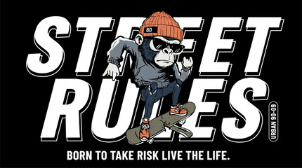 Street rules monkey skateboarding. Urban streetwear design. T shirt graphic vector artwork.. Monke © panji