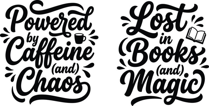 Black and white typography quotes about caffeine, chaos, books, and magic, featuring coffee mug and open book isolated on a white background