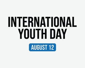 Obraz premium International youth day august 12
