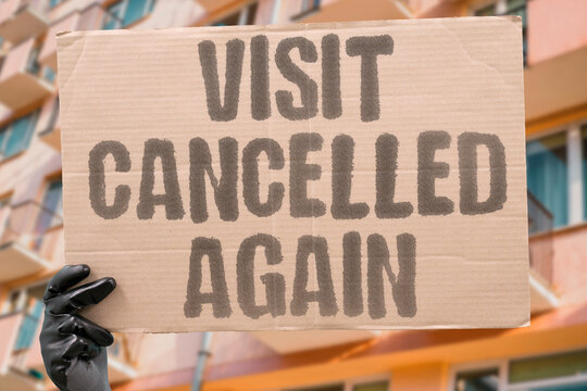 "Visit Cancelled Again" Family travel wasted by prison. VISIT. CANCELLED. FAMILY. TRAVEL. PRISON.
