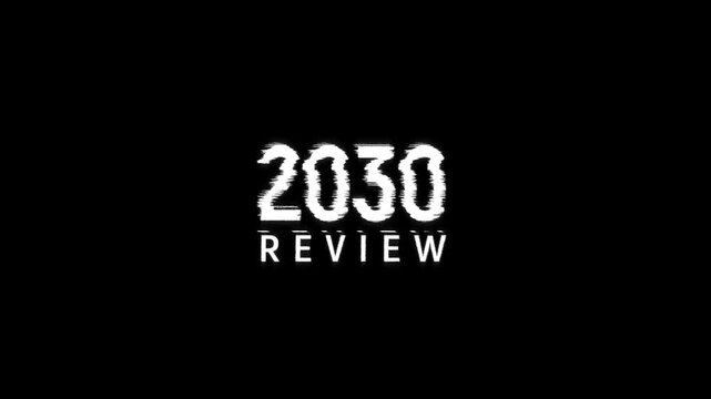 2030 review year text glitch animation black background. recap or rewind year end video 2030 review for annual business report