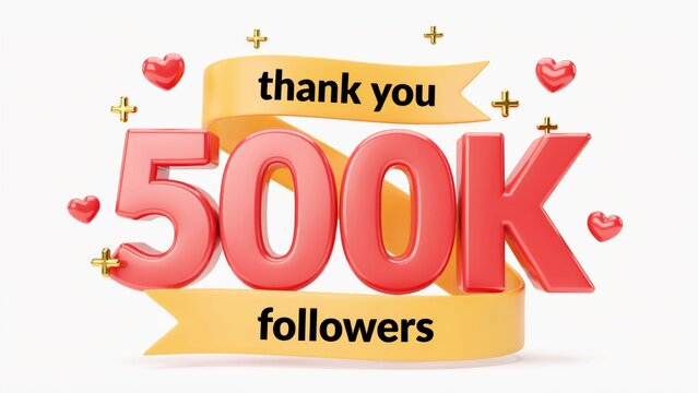 3 d red 500 k followers text with yellow ribbon and hearts