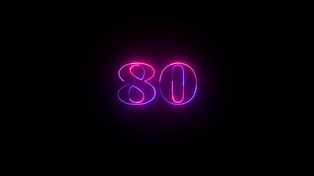 Glowing count neon number 80 text animation on black background. 
