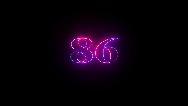 Glowing count neon number 86 text animation on black background. 