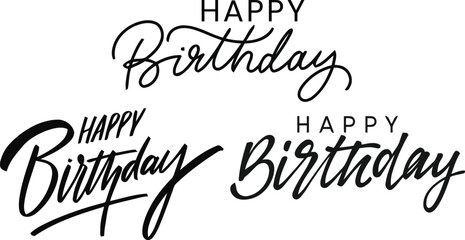 Three distinct styles of black happy birthday typography set against a clean white background for elegant greeting card design projects © Sharminakter