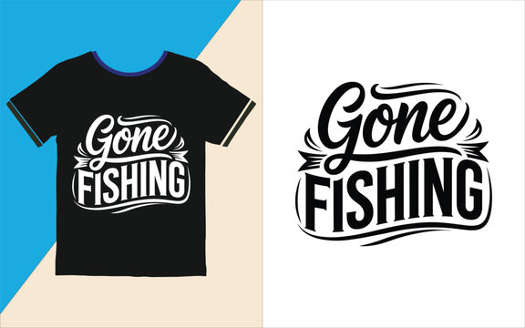 Gone fishing tshirt design and logo with text on black shirt and white background  fishing apparel