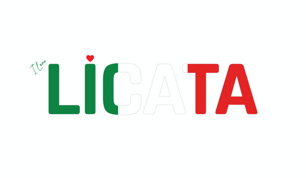 I love licata, Typographic design of I love licata on a white background, Flag typography of licata with heart, Vector design of licata City of Italy, I love Italy