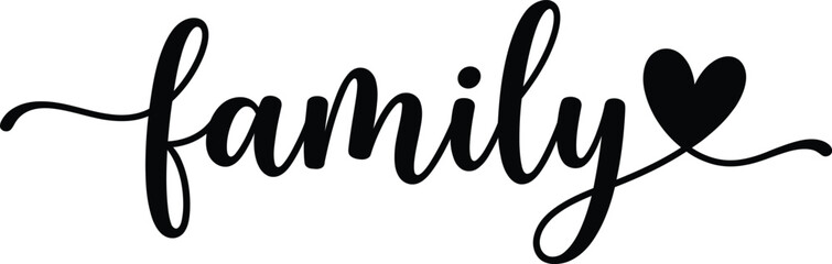 Black calligraphy word family with a heart flourish modern hand-lettered typography on a white background kinship relations loved ones