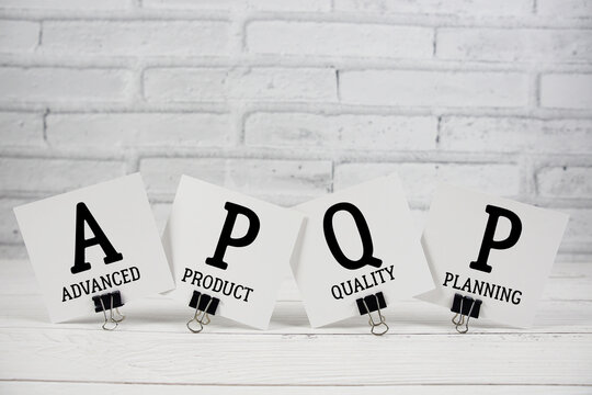 APQP Advanced Product Quality Planning text written on paper notes