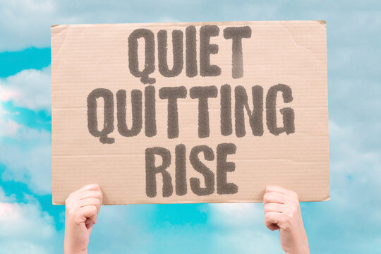 "Quiet Quitting Rise" Employees do bare minimum only. QUIET. QUITTING. RISE. EMPLOYEES. MINIMUM.