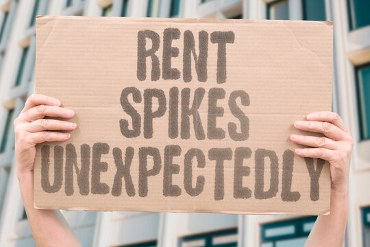 "Rent Spikes Unexpectedly" Landlord raises price without warning. RENT. SPIKES. UNEXPECTEDLY. LANDLORD. PRICE.