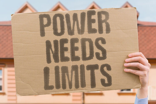 "Power Needs Limits" Unchecked authority becomes dangerous. AUTHORITY. LIMITS. DANGER. GOVERN. BALANCE.