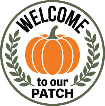 Welcome to our pumpkin patch sign