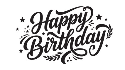 Fototapeta premium Happy Birthday Decorative Hand Lettered Calligraphy Typography Vector Illustration