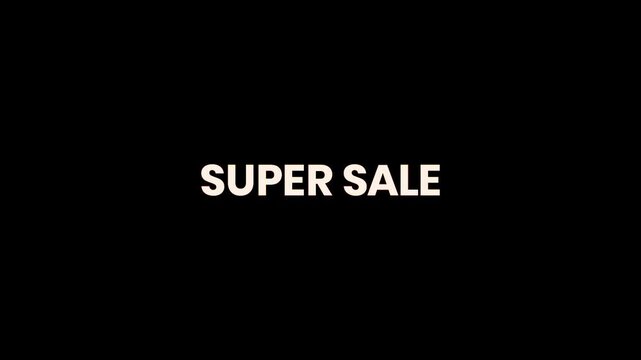 Super Sale Burn Text Reveal Animation 4K Major Retail Promotion for Ecommerce Campaigns Seasonal Discounts and Sales Advertising