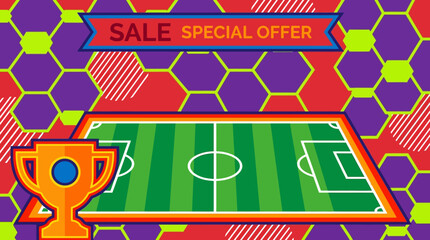 Vibrant soccer field illustration with trophy and sale banner on colorful hexagon background © Fendi