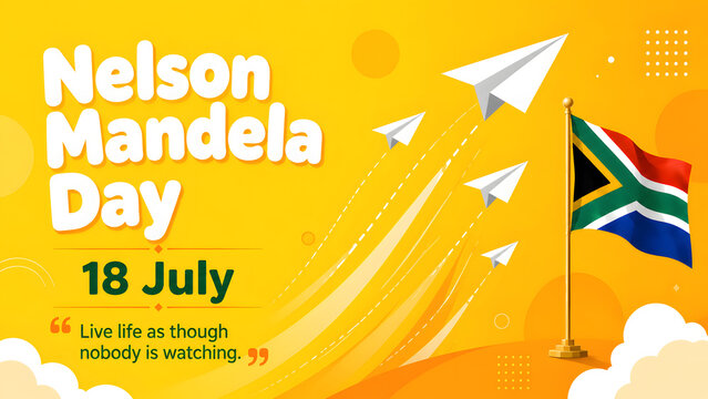 A vibrant yellow promotional banner for Nelson Mandela Day on July 18th, featuring the South African flag, paper airplanes, and an inspirational quote.