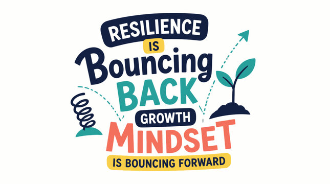 Colorful motivational graphic promoting resilience and growth mindset with a bounce back message.