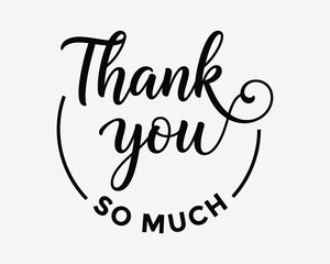 Obraz premium Elegant thank you so much calligraphy design