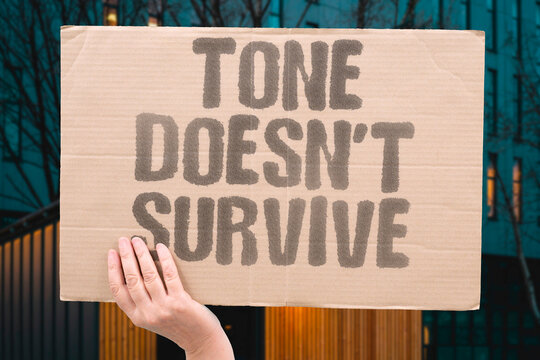 "Tone Doesn't Survive" Emotion flattened by text message. TONE. SURVIVE. TEXT. EMOTION. FLATTENED.