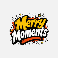 Merry Moments hand-drawn typography design for Christmas holiday celebration posters with festive decorative elements and bold cartoon-style fonts. © mk design ark