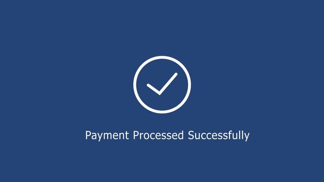 Animated payment processed successfully with checkmark symbol on a clean minimalist blue background, for e-commerce checkout, confirmation and digital, financial transaction ui, ux interface