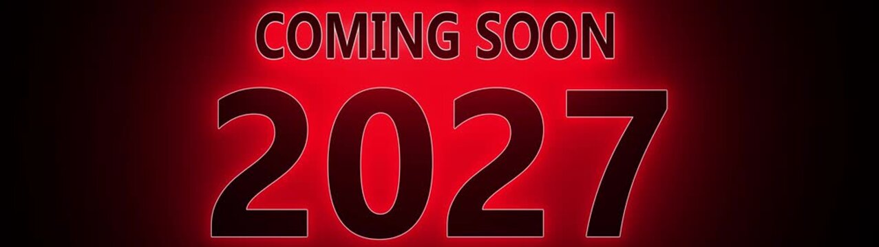 Coming Soon 2027 Red Neon Announcement with Glowing Numbers text typography