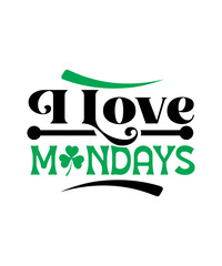 Naklejka premium I Love Mondays svg