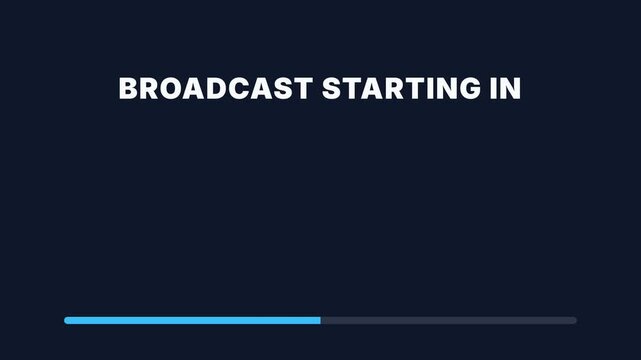 Broadcast starting screen, countdown timer with progress bar filling up, dark background with white and blue text and graphics, symbolizing anticipation and live streaming.