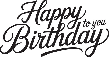 Happy birthday to you lettering sign on transparent background. modern calligraphy text for greeting cards and gifts. © Kamrun82