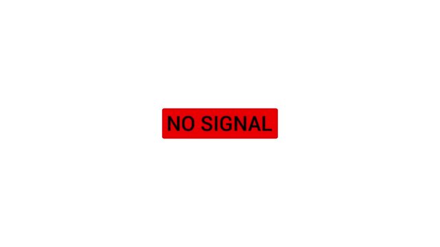 No signal message displayed on white screen horizontal video composite
