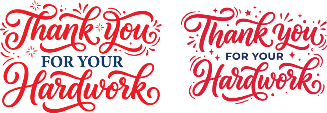 Thank you for your hardwork handwritten lettering design Vector