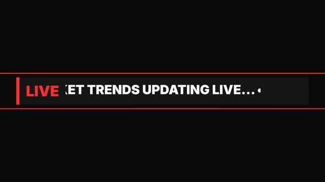 Live news update, global market trends scrolling on black screen, financial broadcasting, symbolizing real-time market analysis and updates.
